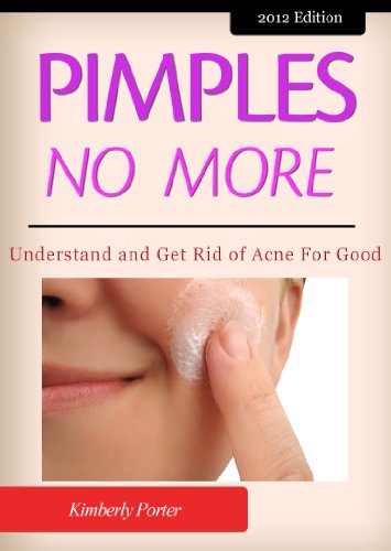 Pimples No More - Understand and Get Rid of Acne For Good