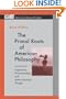 The Primal Roots of American Philosophy:  Pragmatism, Phenomenology, and Native American Thought