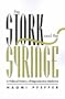 The Stork and the Syringe: Political History of Reproductive Medicine (Feminist Perspectives)