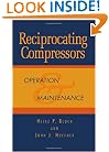 Reciprocating Compressors:: Operation and Maintenance