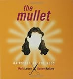 The Mullet: Hairstyle of the Gods
