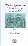 Guten Morgen, meine Liebe - Meine Gedanken - Viola Livera