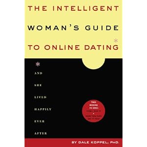 The Intelligent Woman's Guide to Online Dating