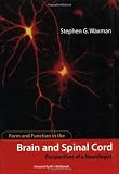 Form and Function in the Brain and Spinal Cord: Perspectives of a Neurologist (Issues in Clinical and Cognitive Neuropsychology)