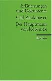 Erl&auml;uterungen und Dokumente zu Carl Zuckmayer: Der Hauptmann von K&ouml;penick - Hartmut Scheible