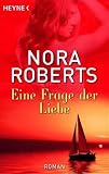 Eine Frage der Liebe - Nora Roberts