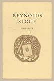 Reynolds Stone 1909-1979 : an exhibition held in the library of the Victoria and Albert Museum from 21 July to 31 October 1982