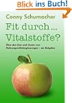 Fit durch... Vitalstoffe?: �ber den S...