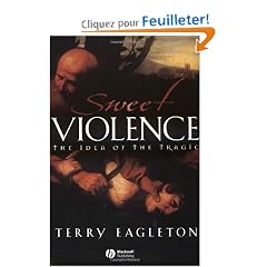 Sweet Violence: The Idea of the Tragic
