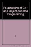 Foundations of C++ and object-oriented programming