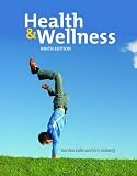 Health and Wellness: A Holistic Approach (The Jones and Bartlett Series in Health Sciences)