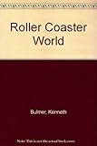 Roller coaster world