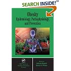 Click here to buy Obesity: Epidemiology, Pathophysiology, and Prevention (CRC Press series in Modern Nutrition Science) by  Debasis Bagchi and Harry G. Preuss.