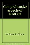 Comprehensive aspects of taxation
