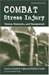 Combat Stress Injury: Theory, Research, and Management (Series in Psychosocial Stress)