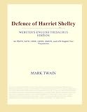 Defence of Harriet Shelley (Websters English Thesaurus Edition)