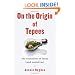 On the Origin of Tepees: The Evolution of Ideas (and Ourselves)