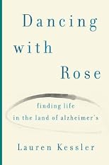 Finding Life in the Land of Alzheimer's: One Daughter's Hopeful Story