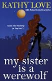My Sister is a Werewolf (The Young Brothers, Book 4)