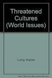 Threatened cultures