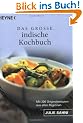 Das gro�e indische Kochbuch: Mit 200 Originalrezepten aus allen Regionen