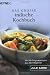 Bücher : Das große indische Kochbuch: Mit 200 Originalrezepten aus allen Regionen