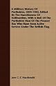 A Military History of Perthshire, 1899-1902. Edited by the Marchioness of Tullibardine, with a Roll of the Perthshire Men of the Present Day Who Hav