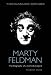 Marty Feldman: The Biography of a Comedy Legend
