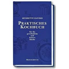 Praktisches Kochbuch f�r die gew�hnliche und feinere K�che