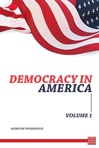 Democracy in America - Volume 1