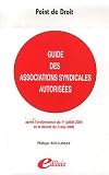 Guide des associations syndicales autorisées : (Après l ordonnance du 1er juillet 2004 et le décret du 3 mai 2006)