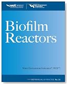 Biofilm Reactors WEF MOP 35 (Water Resources and Environmental Engineering Series)