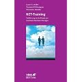 RET - Training: Einf�hrung in die Praxis der Rational-emotiven Therapie