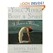 Yoga Mind, Body & Spirit: A Return to Wholeness