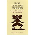 Hans Christian Andersen: Between Children's Literature and Adult... by  Johan De Mylius, Aage Jorgensen, and Viggo Hjornager Pedersen