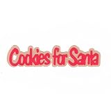 The Die Cut Store Cookies For Santa Christmas Die Cut