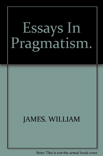 essays in pragmatism hafner library of classics