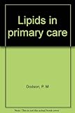 Lipids in primary care
