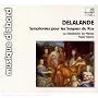 Delalande: Symphonies pour les Souper du Roy