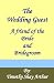 The Wedding Guest: A Friend of the Bride and Bridegroom