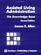 Assisted Living Administration: The Knowledge Base