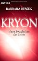 Kryon. Neue Botschaften des Lichts