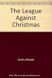 The league against Christmas