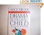 The Drama of the Gifted Child: The Search for the True Self
