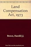 The Land Compensation Act 1973