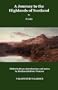 A Journey to the Highlands of Scotland, with Occasional Remarks on Dr. Johnson's Tour