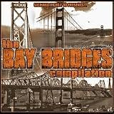 E-40 - The Bay Bridges Compilation
