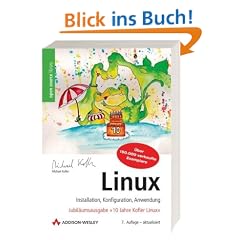 Linux -- Installation, Konfiguration, Anwendung (Jubil�umsausgabe mit 2 DVDs: SUSE 10.1 und Knoppix 5.0)