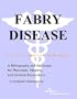 Fabry Disease - A Bibliography and Dictionary for Physicians, Patients, and Genome Researchers