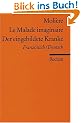 Le Malade imaginaire /Der eingebildete Kranke: Franz. /Dt.